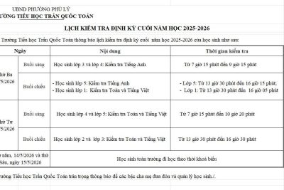 Trường tiểu học Trần Quốc Toản thông báo lịch kiểm tra định kì cuối năm học 2025-2026